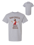 Too Grateful to be Hateful T-Shirt
