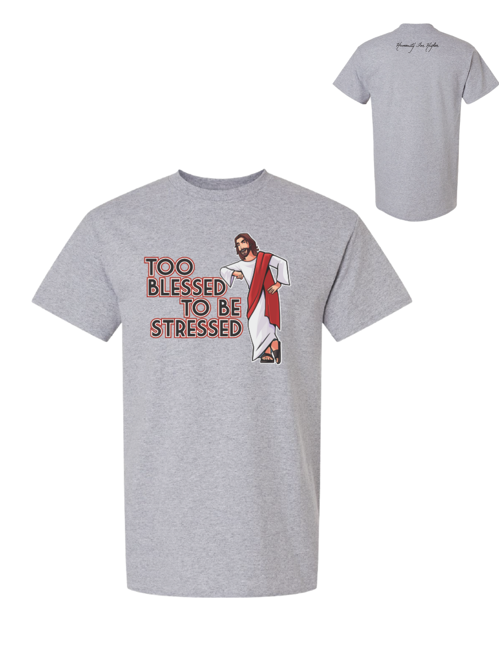 Too Blessed to be Stressed T-Shirt
