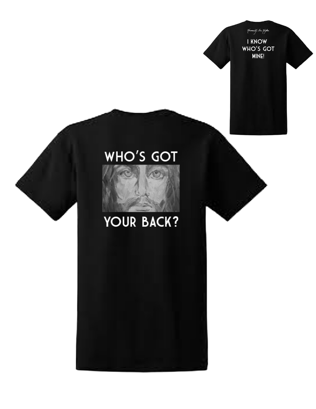 Who's Got Your Back T-Shirt - LIMITED EDITION Artist Proof