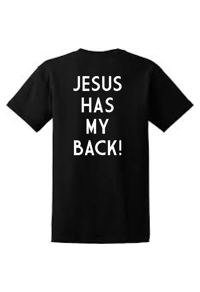 Jesus Has My Back T-Shirt
