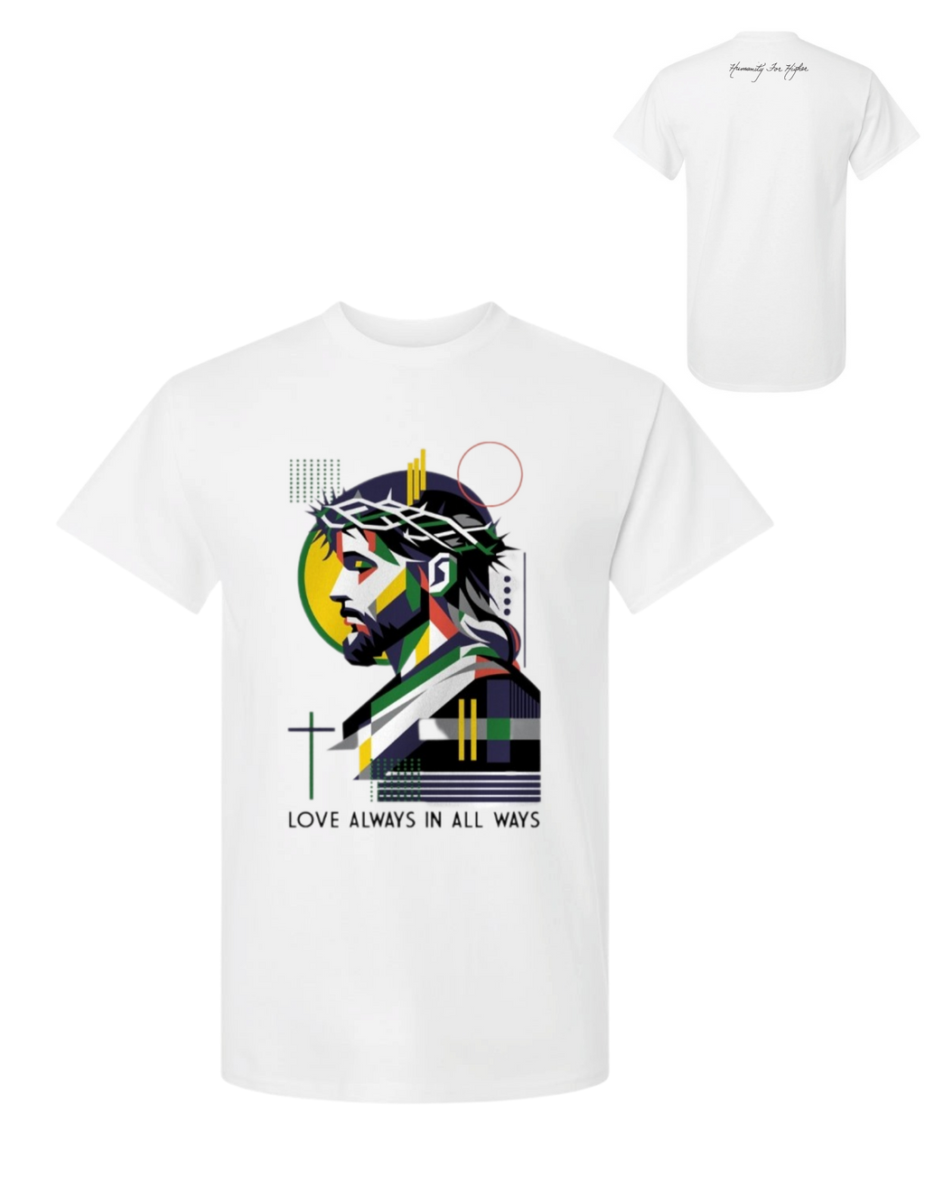 Love Always in All Ways T-Shirt