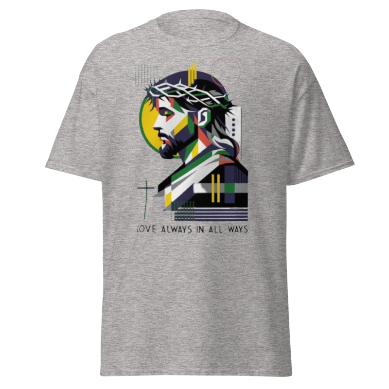 Love Always in All Ways T-Shirt