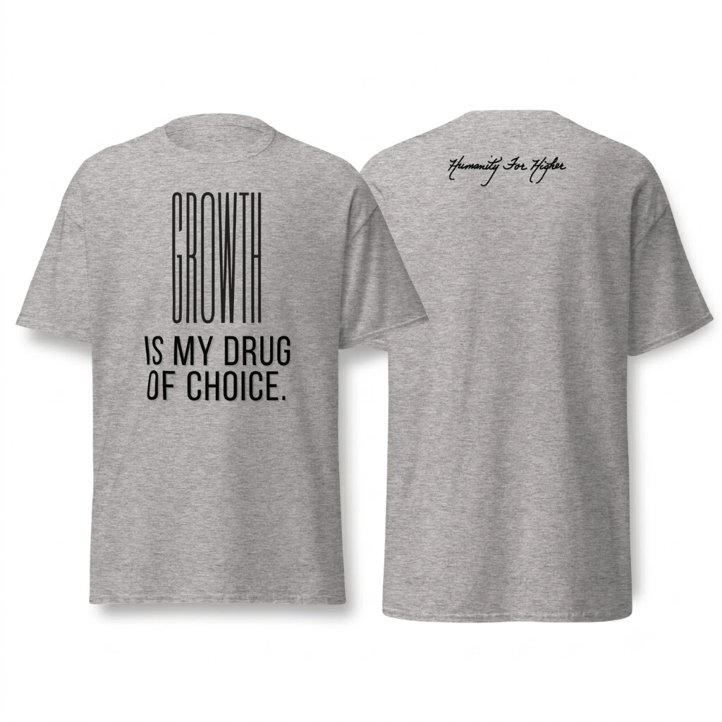 Growth is My Drug of Choice Unisex T-Shirt