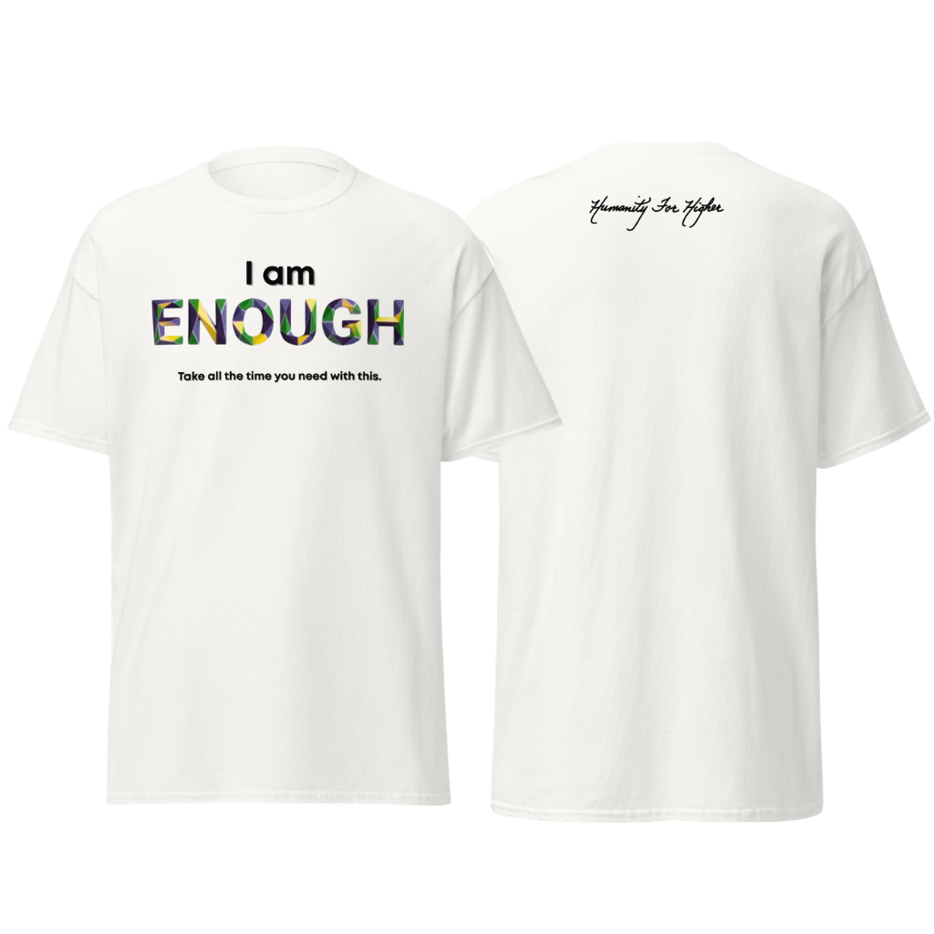 I am ENOUGH Unisex T-Shirt