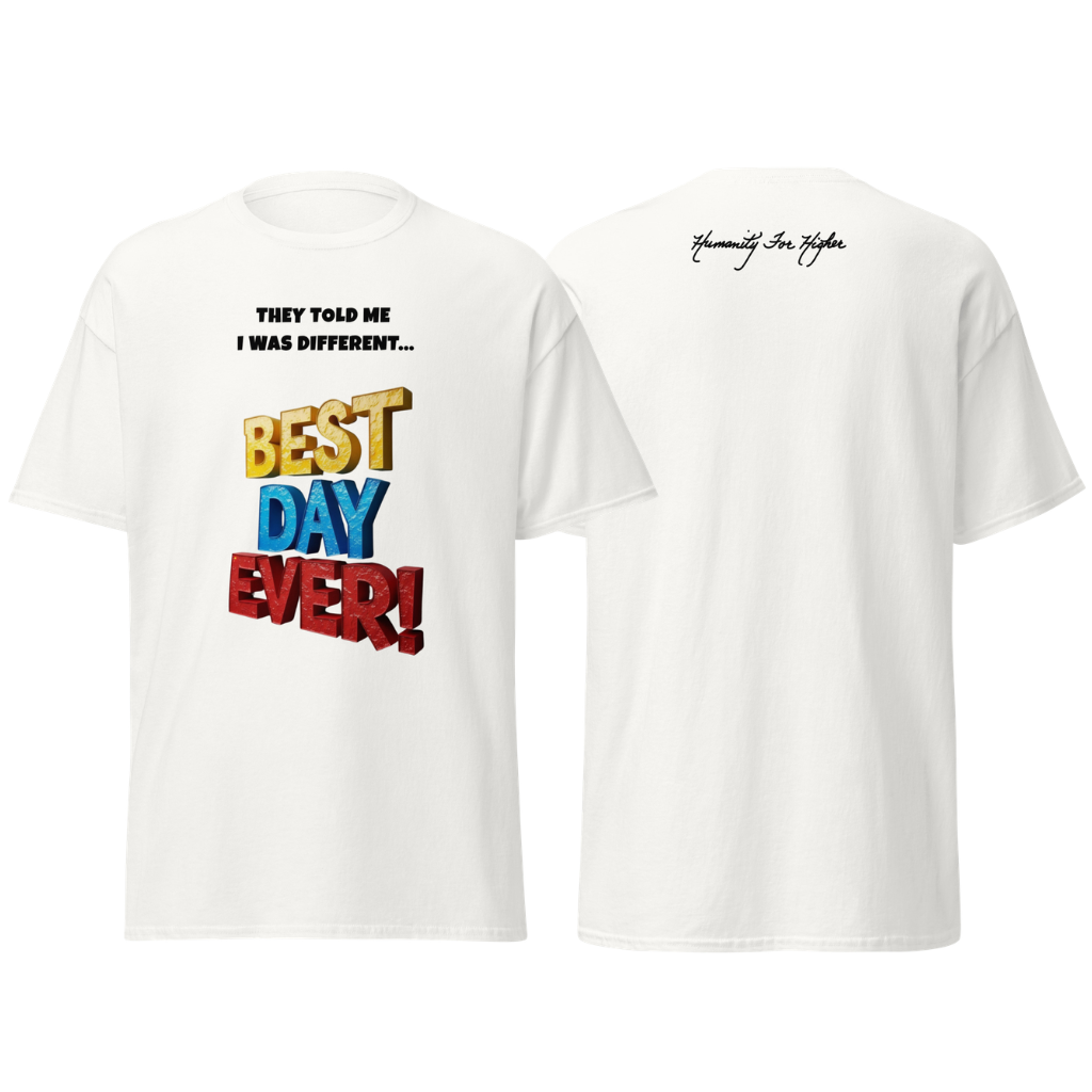 BEST DAY EVER! Unisex T-Shirt