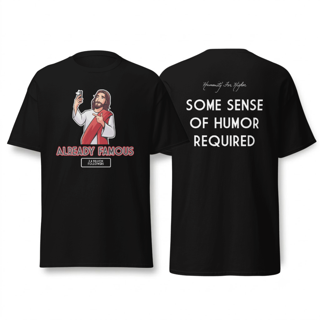 Already Famous T-Shirt
