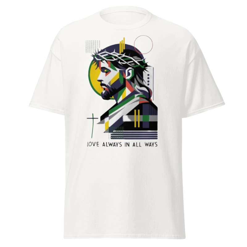 Love Always in All Ways T-Shirt