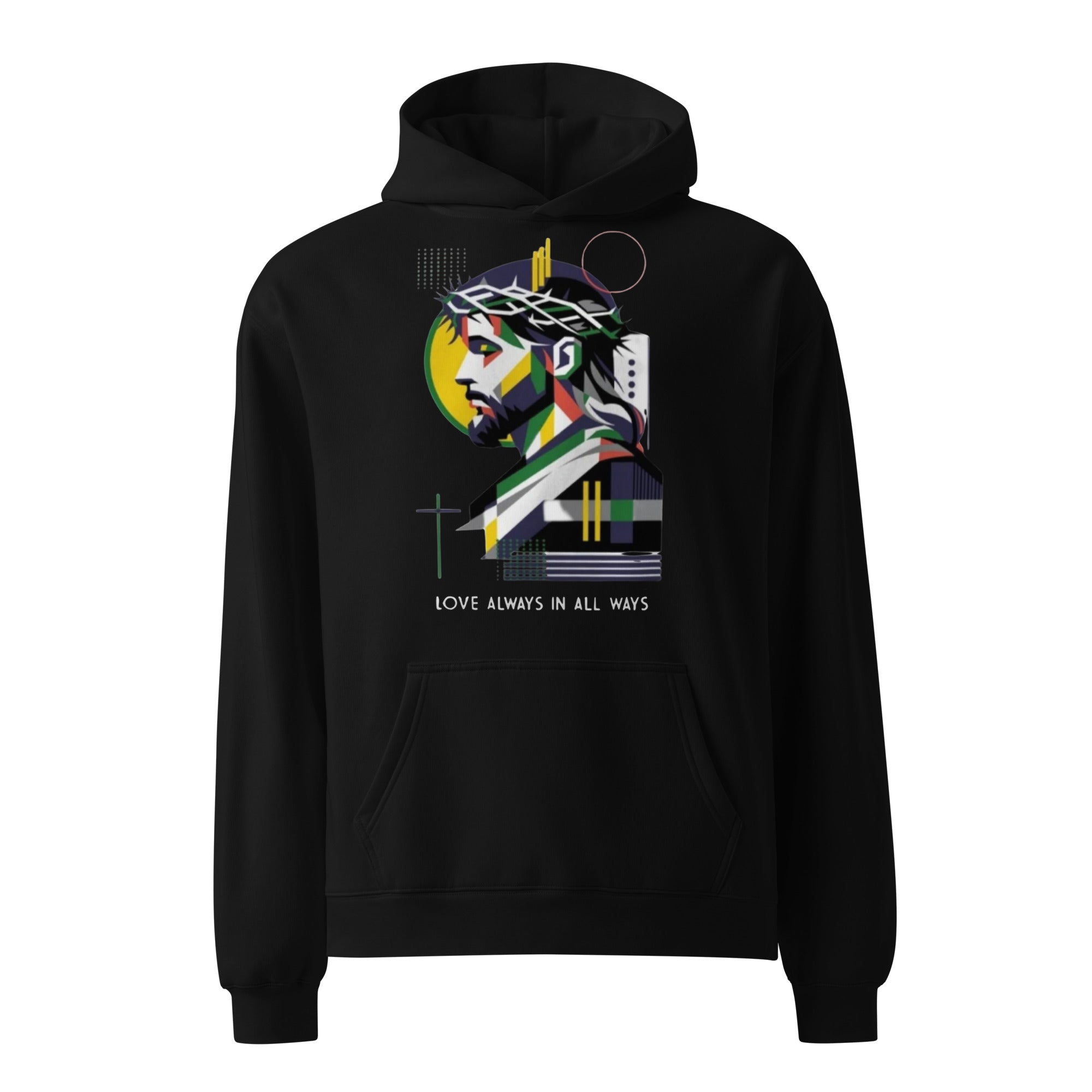 Product mockup hoodie of geometrical jesus art with love always in all ways in white text below on the front side.